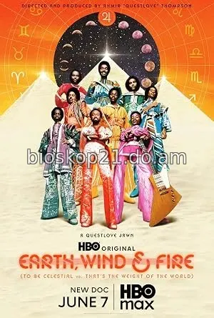 Nonton Film Earth, Wind & Fire (To Be Celestial vs. That’s the Weight of the World) (2026) Subtitle Indonesia