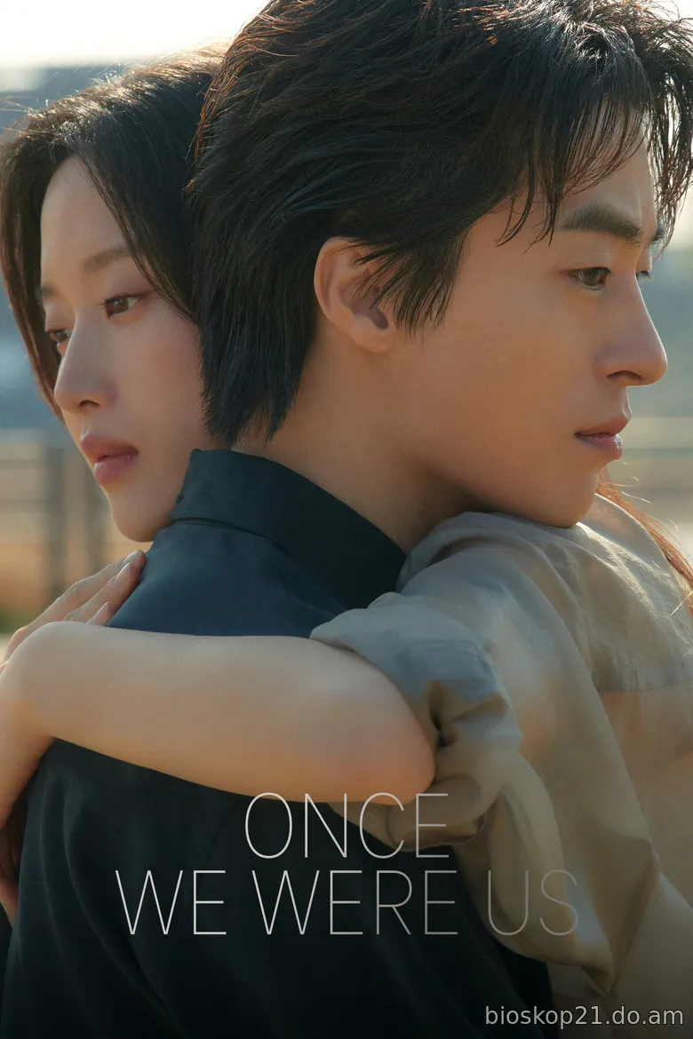 Nonton Film Once We Were Us (2025) Subtitle Indonesia
