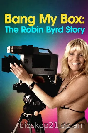 Nonton Film Bang My Box: The Robin Byrd Story (2026) Subtitle Indonesia