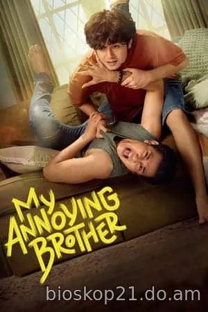 Nonton Film My Annoying Brother (2024) Subtitle Indonesia