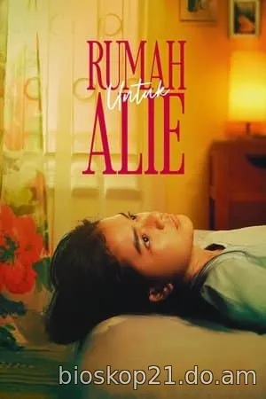 Nonton Film Rumah Untuk Alie (2025) Subtitle Indonesia