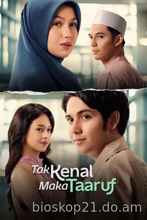 Nonton Film Tak Kenal Maka Taaruf (2025) Subtitle Indonesia
